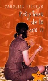 Prajitura de la ora 11 - Caroline Pitcher