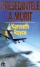 Presedintele a murit - Kenneth Royce