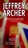 Primul intre egali - Jeffrey Archer