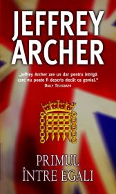 Primul intre egali - Jeffrey Archer