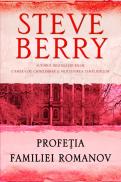 Profetia familiei Romanov - Steve Berry