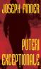 Puteri exceptionale - Joseph Finder