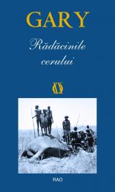 Radacinile cerului - Romain Gary