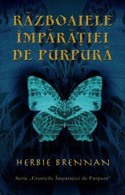 Razboaiele imparatiei de purpura - Herbie Brennan