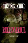 Relicvariul - Douglas Preston Lincoln Child