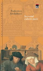 Secretul culorii pure - Federico Andahazi