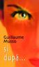 Si dupa... - Guillaume Musso