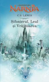 Sifonierul, leul si vrajitoarea - C.S. Lewis