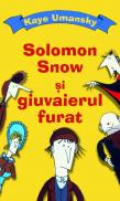 Solomon Snow si giuvaierul furat - Kaye Umansky