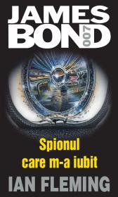 Spionul care m-a iubit - Ian Fleming