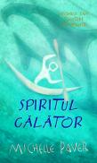 Spiritul calator - Michelle Paver