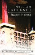 Steaguri in tarina - William Faulkner