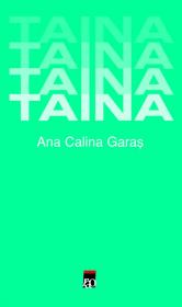 Taina - Ana Calina Garas