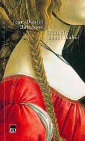 Tainele donei Isabel - Jean Daniel Baltassat