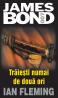 Traiesti numai de doua ori - Ian Fleming