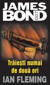 Traiesti numai de doua ori - Ian Fleming
