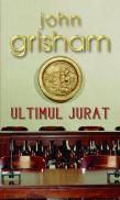 Ultimul jurat - John Grisham