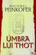 Umbra lui Thot - Michael Peinkofer