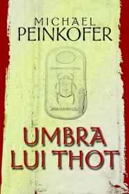 Umbra lui Thot - Michael Peinkofer