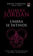 Umbra se intinde (vol.4 din seria Roata timpului ) - Robert Jordan