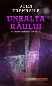 Unealta raului - John Trenhaile