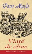 Viata de caine - Peter Mayle