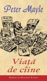 Viata de caine - Peter Mayle