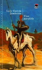 Vise paralele - Luis Garcia Jambrina