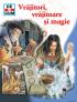 Vrajitori, vrajitoare si magie - Cristoph Daxelmuller