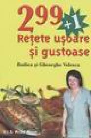 299+1 Retete usoare si gustoase - Rodica Si Cheorghe Velescu
