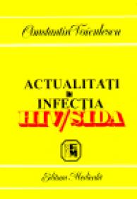 Actualitati in infectia HIV/SIDA - Constantin Voiculescu