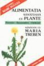 Alimentatia sanatoasa cu plante - Maria Treben