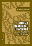 Analiza economico-financiara. Instrument la managementului intreprinderilor - Liviu Spataru