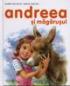 Andreea si magarusul - Gilbert Delahaye,marcel Marlier