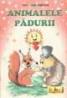 Animalele padurii - ***