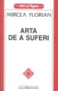Arta de a suferi - M. Florian