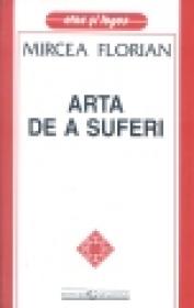 Arta de a suferi - M. Florian