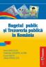 Bugetul public si trezoreria publica in Romania - Gabriela Anghelache , Pavel Belean , Lucia Risti , Alina Ginguta