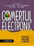Comertul electronic. Concepte, tehnologii si aplicatii - Ion Gh. Rosca , Cristina-Mihaela Bucur , Carmen Timofte-Stanciu , Octavian Palu , Mirela Visean