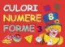 Culori, numere, forme - ***