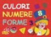 Culori, numere, forme - ***