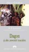 Dagon si alte povestiri macabre - H.P. Lovecraft