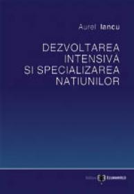 Dezvoltarea intensiva si specializarea natiunilor - Aurel Iancu