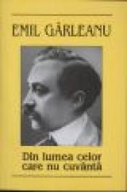 Din lumea celor care nu cuvanta - Emil Garleanu