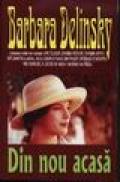 Din nou acasa - Barbara Delinsky