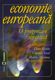Economie europeana. O prezentare sinoptica - Marin Dinu , Cristian Socol , Marius Marinas
