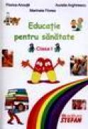 Educatie pentru sanatate clasa I - Florica Ancuta, Marinela Florea, Aurelia Arghirescu
