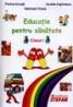 Educatie pentru sanatate, clasa a II-a - F. Ancuta, M. Florea