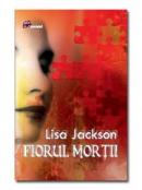Fiorul mortii - Lisa Jackson
