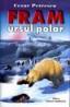 Fram ursul polar - Cezar Petrescu